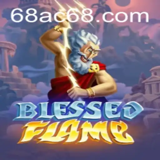 Embark on an Epic Adventure with BlessedFlame: The Ultimate Guide to Mastering the Game